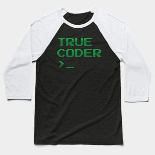 True Coder Baseball T-Shirt